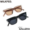 【最大40倍 8/11限定】 ミルクフェド サングラス メンズ レディース UV UVカット MILKFED. アイウェア ブランド 軽量 軽い おしゃれ かわ...