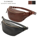 SLOW バッグ メンズ 限定特典★SLOW レザーウエストバッグ rubono fanny pack／スロウ ルボーノ -栃木レザー ファニーパック ボディバッグ メンズ レディース レザー 300S61EG エイジング 軽量 大きめ 大容量 肩掛け ブランド 日本製 おしゃれ