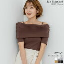 【限定!15%OFFクーポンで3185円】2WAYリブカットソー五分袖オフショルトップス レディース 春 夏 / トップス オフショル オフショルダー ストレッ...