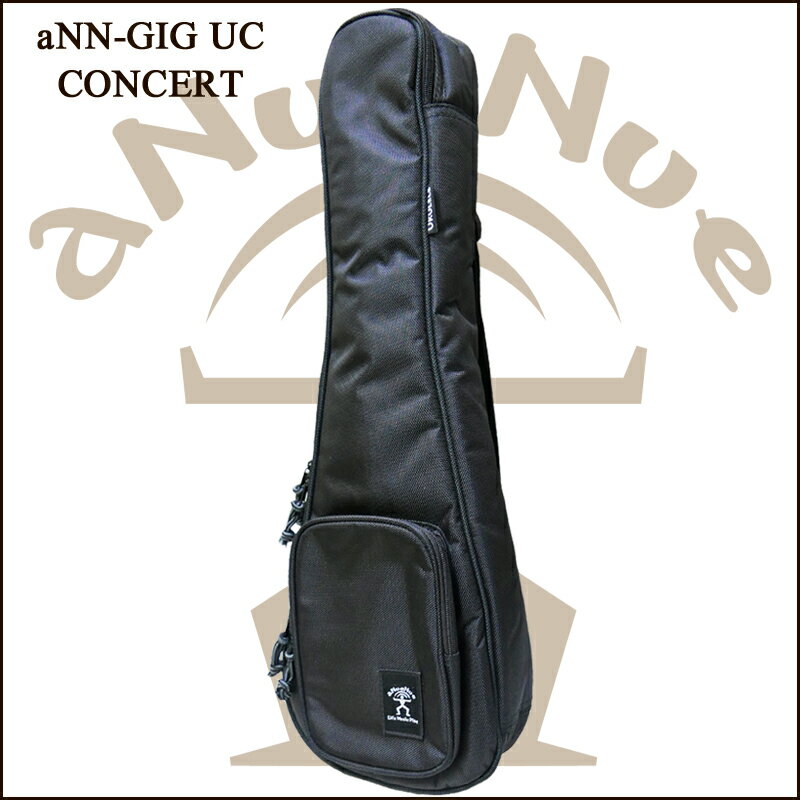 aNueNue アヌエヌエ ウクレレ・ケース aNN-GIG UC/CON コンサート用ギグバッグ 【送料無料】【smtb-KD】【RCP】：-p2