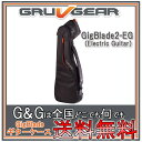 GRUVGEAR エレキギター用ギグバッグ GigBlade2 - EG GB2-EG BLK ギグブレード グルーブギア【送料無料】【smtb-KD】…