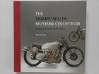 THE　SAMMY　MILLER　MUSEUM　COLLECTION　RACING　AND　SPORTING　MACHINES