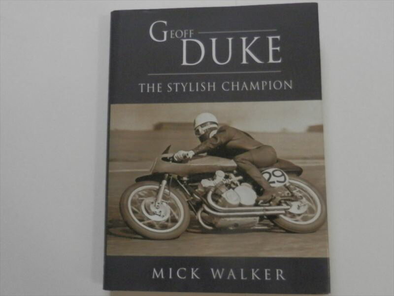 GEOFF　DUKE　THE　STYLISH　CHAMPION