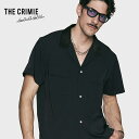 【公式】 THE CRIMIE クライミー SHORT SLEEVE OPEN SHIRT SUMMER NIGHT ショート丈 サマーナイト オープン 半袖 シャツ