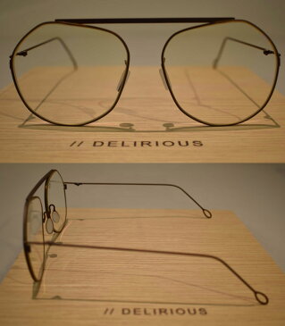 DELIRIOUS eyewear デリリオウス アイウェア　