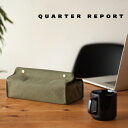 【在庫限り】QUARTER REPORT ティッシュケース エイジ -Age- 帆布 バイオウォッシュ ヴィンテージ おしゃれ かっこいい メンズ 便利