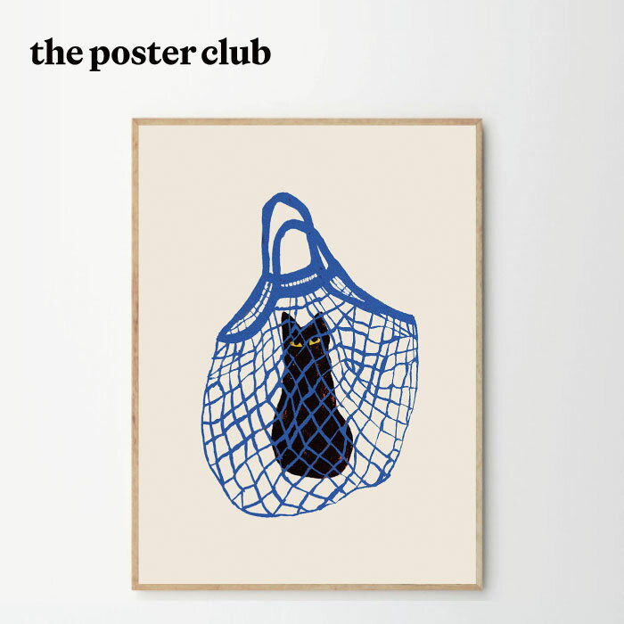 THE POSTER CLUB ポスター THE CAT'S IN THE BAG A4(21×29,7cm) 30×40cm 50×70cm ポスタークラブ 北欧 デンマーク アート インテリア おしゃれ CHLOE PURPERO JOHNSON 猫 黒猫