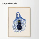 THE POSTER CLUB ポスター THE CAT'S IN THE BAG A4(21×29,7cm) 30×40cm 50×70cm ポスタークラブ 北欧 デンマーク アート インテリア おしゃれ CHLOE PURPERO JOHNSON 猫 黒猫