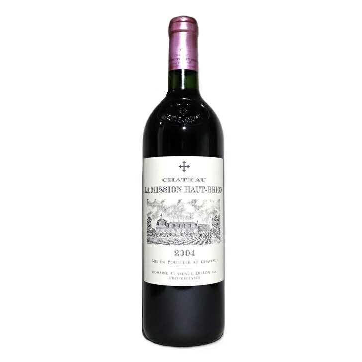 シャトー ラ ミッション オー ブリオン 2004 フランス ボルドー 750ml 赤ワイン
