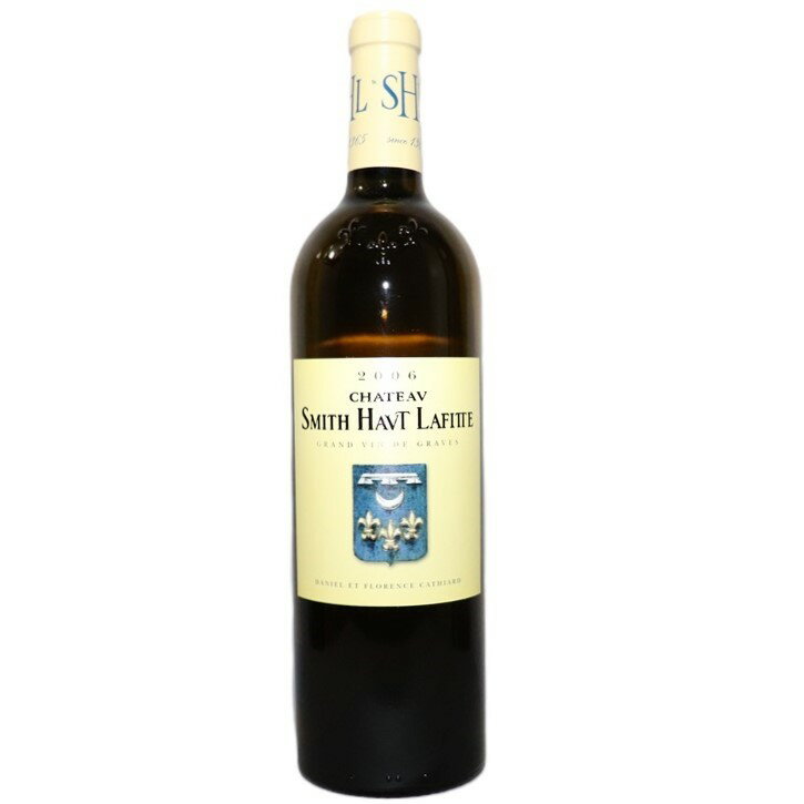 シャトー スミス オー ラフィット ブラン 2006 フランス ボルドー 750ml 白ワイン