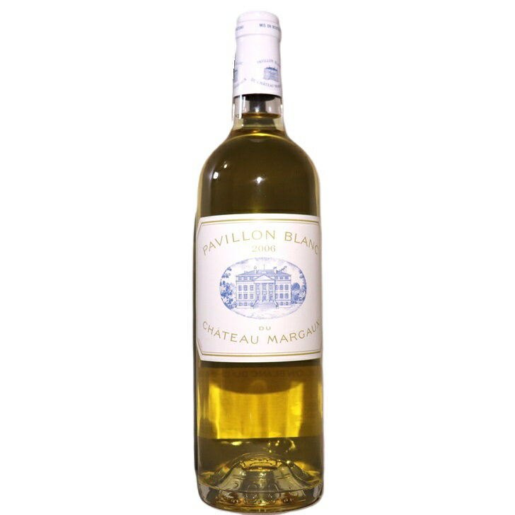 パヴィヨン ブラン デュ シャトー マルゴー 2006 フランス ボルドー 750ml 白ワイン