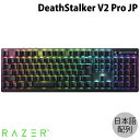 Razer公式 Razer DeathStalker V2 Pro JP 日本語配列 有線 / Bluetooth 5.0 / 2.4GHz ワイヤレス 両対応 静音リニアオプティカルスイッチ 薄型ゲーミングキーボード Linear Optical Switch # RZ03-04361400-R3J1 レーザー