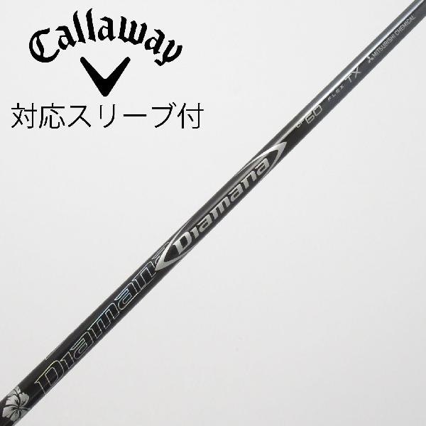 【中古】三菱ケミカル　Diamana　Diamana DF ドライバー用_スリーブ付 Diamana DF 60　【キャロウェイゴルフ用】Cランク　フレックスTX