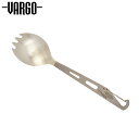 バーゴ VARGO チタニウム イーグルスポーク チタン スプーン フォーク キャンプ バーベキュー アウトドア T-204 VART204