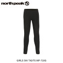 north peak ノースピーク タイツ 女の子向け ガールズ スキー 雪遊び キッズ ジュニア 子供用 MP-710G NORMP710G