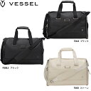 【送料無料】VESSEL ベゼル Signature 2.0 WEEKENDER DUFFLE 3101220 シグネチャー2.0 ウィークエンダー ダッフルバッグ