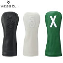 【送料無料　メール便】VESSEL ベゼル LEATHER HEAD COVER -NUMBER 天然皮革 フェアウェイウッド用 ヘッドカバー HC1122