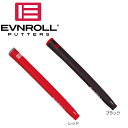 EVNROLL イーブンロール ラバーピストル パター グリップ