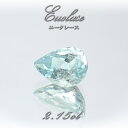 【楽天スーパーSALE 30%OFF】 ユークレース ルース ペアシェイプ 2.15ct コロンビア産 一点もの 希少 天然石 パワーストーン カラーストーン ...