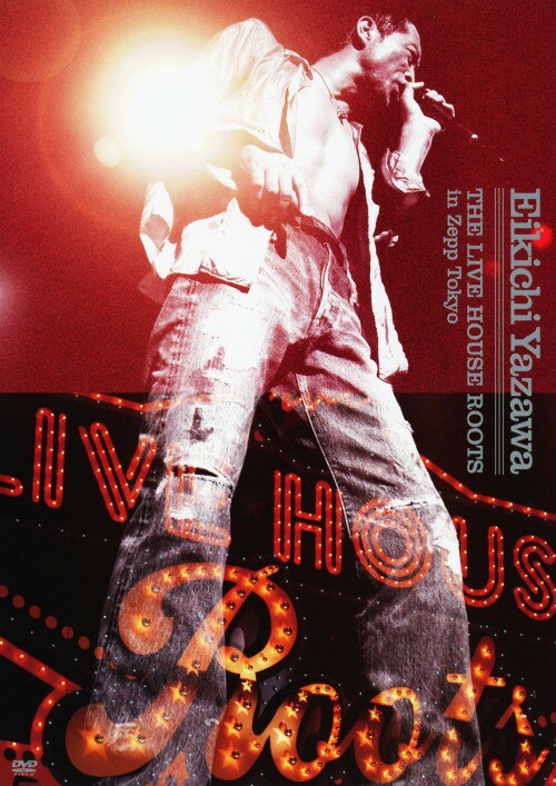 【中古】矢沢永吉／THE LIVE HOUSE ROOTS in Zepp… 【DVD】／矢沢永吉DVD／映像その他音楽