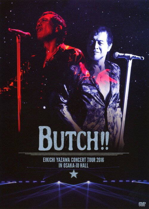 【中古】EIKICHI YAZAWA CONCERT TOUR 2016 BUTCH… 【DVD】／矢沢永吉DVD／映像その他音楽