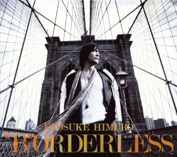 【中古】B　ORDERLESS（初回限定盤）／氷室京介