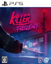 Killer Frequencyソフト:プレイステーション5ソフト／アドベンチャー・ゲーム