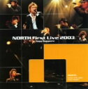 【中古】NORTH First Live 2003 in Zepp Sapporo 【DVD】/NORTHDVD/映像その他音楽