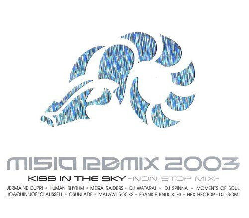 中古 MISIAREMIX2003KISSINTHESKYNONSTOPMIX/MISIACDアルバム/邦楽