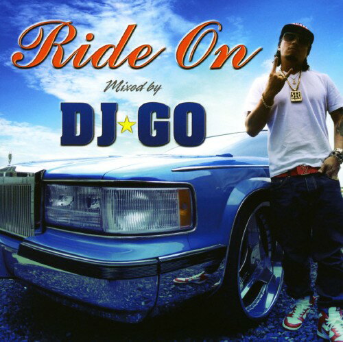 【中古】Ride On〜Mixed by DJ☆GO〜／DJ☆GOCDアルバム／邦楽ヒップホップ