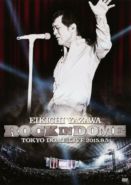 【中古】矢沢永吉／ROCK IN DOME TOKYO DOME LIVE 2015．9．5／矢沢永吉DVD／映像その他音楽