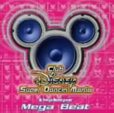 【中古】東京ディズニーランド　Club　Disney　Super　Dancin’　Mania−　Mega　Beat／ディズニー