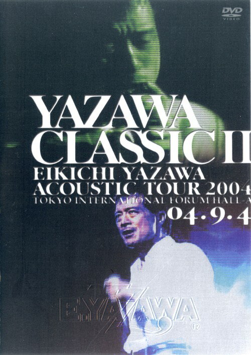 【中古】YAZAWA CLASSIC 2 Eiichi Yazaw…Tour 2004 【DVD】／矢沢永吉DVD／映像その他音楽
