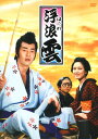 【中古ポイント5倍 5/9 20:00〜5/16 1:59】【中古】浮浪雲 BOX 【DVD】/渡哲也DVD/邦画TV