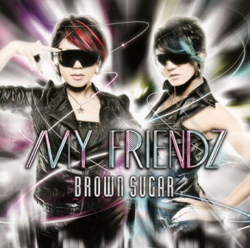 【中古】MY　FRIENDZ／BROWN　SUGAR