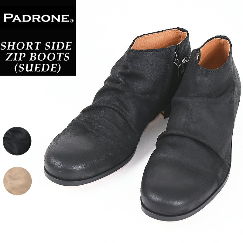パドローネ PADRONE パドロネ ショート サイドジップ ブーツ (スウェード） メンズ 革靴 短靴 日本製 SIDE ZIP PU8395-1205