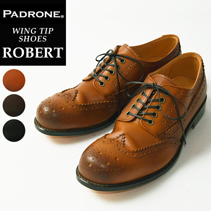 パドローネ パドロネ PADRONE ロバート ロベルト ROBERT ウイングチップ シューズ WING TIP SHOES メンズ 革靴 短靴 日本製 PU8054-2023