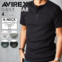 【ポイント10倍・送料無料】AVIREX アビレックス ヘンリーネック 半袖 Tシャツ 6143504（618364）アヴィレックス Tシャツ デイリー メンズ カットソー インナー 人気 肌着 タイト フィット ジムウェア トレーニング おしゃれ 無地 ブランド