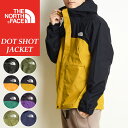 国内正規品 新色追加 ノースフェイス THE NORTH FACE ドットショットジャケット DOT SHOT JACKET NP61930 メンズ マウンテンジャケット マウンテンパーカー ナイロンパーカー 撥水 防水 キャンプ アウトドア【gs0】