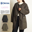 【スグ使える10 OFFクーポン発行中】【春アウター】ORCIVAL オーシバル オーチバル インサレーション キルト コート INSULATION QUILT COAT ジャケット アウター 中綿 キルティング OR-A0401MTY【gs0】