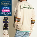 PENDLETON ペンドルトン バックプリント スウェット トレーナー メンズ レディース ユニセックス 2475-9201