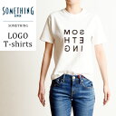 残りわずか!セール20%OFF サムシング SOMETHING ロゴ プリント クルーネック 半袖 Tシャツ レディース ロゴT 大人かわいい おしゃれ ST5...
