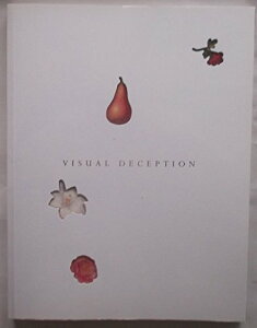 【中古】だまし絵 VISUAL DECEPTION [大型本] 名古屋市美術館、 兵庫県立美術館; Bunkamura ザ・ミュージアム