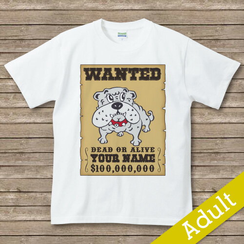 オリジナルDOG　名入れTシャツ【wanted】　ブルドッグ