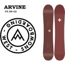 22-23NEW MODEL West Snowboarding SNOWBOARD 141 ,145 ,148cm ウエスト スノーボード WOMEN'S ARVINE 女性 ボード バックカントリー サーフライド フリーライド パーク