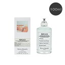 【オープンSALE!5%値下げ中】MAISON MARGIELA メゾン マルジェラ レプリカ オードトワレ バブルバス 100ml 北海道・沖縄は配送不可 喜...