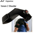 ハイパーアイス hyperice　Venom 2 Shoulder ベノム2 ショルダー 【右肩用】【左肩用】 22200-028-21 リカバリー セルフケア