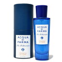 アクア デ パルマ ACQUA DI PARMA（アクア ディ パルマ）オードトワレ Blu Mediterraneo/ARANCIA di CAPRI/30ml 19081002143