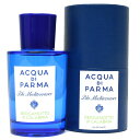 アクア デ パルマ ACQUA DI PARMA（アクア ディ パルマ）オードトワレ Blu Mediterraneo/BERGAMOTTO di CALABRIA/75ml 19092001143