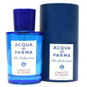 アクア デ パルマ ACQUA DI PARMA（アクア ディ パルマ）オードトワレ Blu Mediterraneo/CHINOTTO di LIGURIA/75ml 19092002143